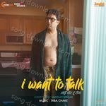 I Want To Talk (Original Motion Picture Soundtrack) - Achint Song Download